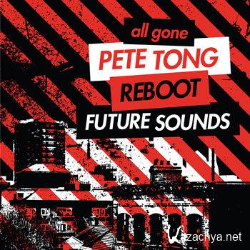 All Gone Pete Tong & Reboot Future Sounds (2012)