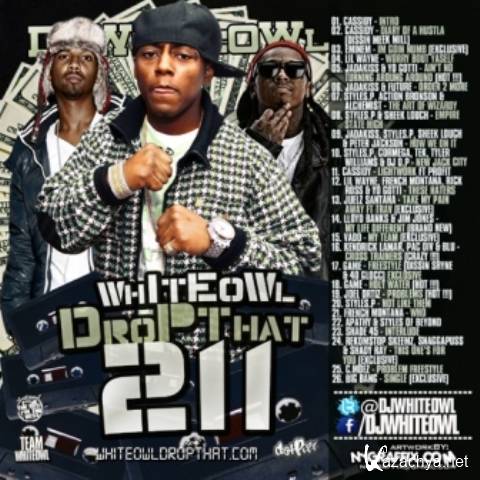 DJ WhiteOwl  Whiteowl Drop That Pt 211 (2012)