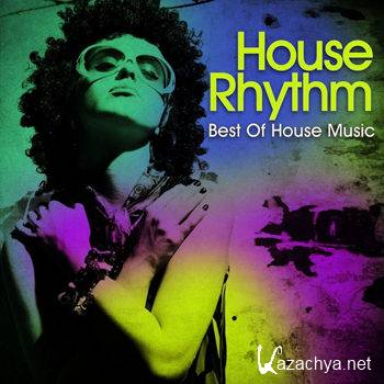 House Rhythm Best Of House Music (2012)