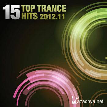 15 Top Trance Hits 2012 11 (2012)