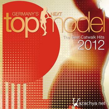 Germany's Next Topmodel - Best Catwalk Hits 2012 [2CD] (2012)