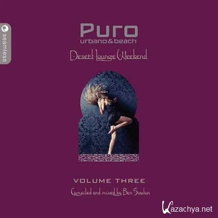 VA - Puro Desert Lounge Volume 3 (Compiled By Ben Sowton) (2012)