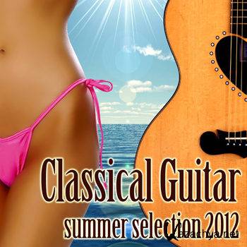 Classical Guitar Summer Selection 2012 (2012)