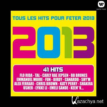 Tous Les Hits Pour Feter 2013 [2CD] (2012)
