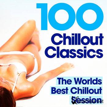 100 Chillout Classics - The Worlds Best Chill Out Album (2012)