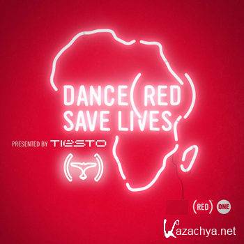 Dance (RED) Save Lives [Presented By Tiesto] (2012)