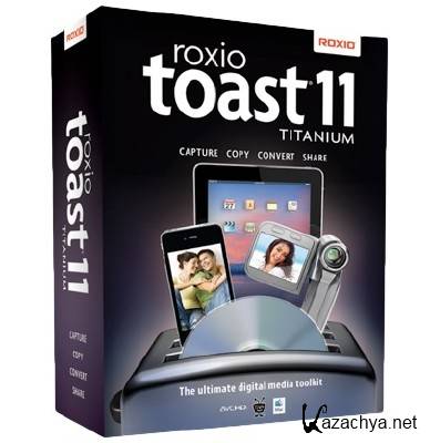 Toast Titanium 11.1 (+HD/BD Plug-in) [2012, Eng] + Serial