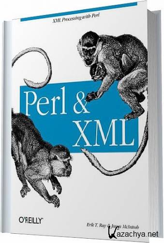Perl & XML.  . / . , .   