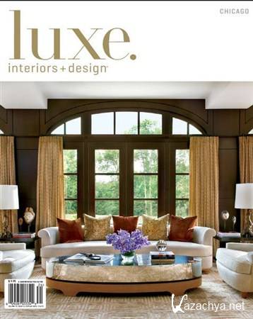 Luxe Interior + Design  - Fall 2012 (Chicago)