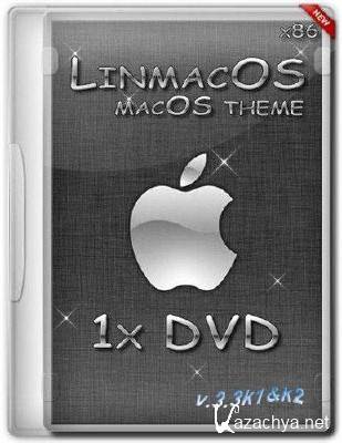 LinmacOS v.3.3k1&k2 (MacOS Theme) [x86] (1xDVD) update 3.12.2012