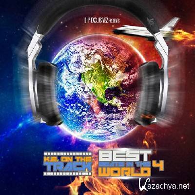 K.E On The Track - Best Beats In The World 4 (2012)