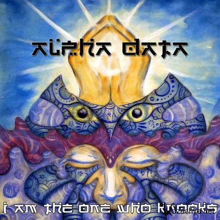 Alpha Data - I Am The One Who Knocks EP (2012)