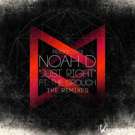 Noah D - Just Right ft. The Grouch The Remixes EP (2012)