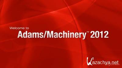 MSC Adams 2012.1.3 (Adams/Machinery) [2012.08.14, ENG] (2xCD: x86+x64) + Crack