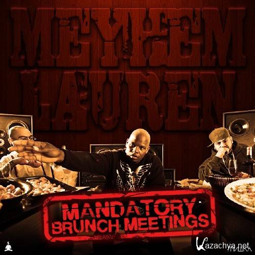 Meyhem Lauren - Mandatory Brunch Meetings (2012)