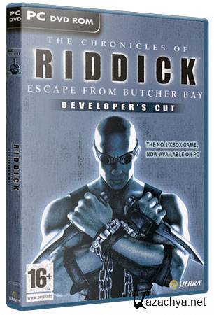  The Chronicles of Riddick - Escape from Butcher Bay (RePack /RUS)