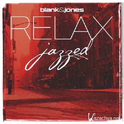 Blank and Jones - Julian and Roman Wasserfuhr - RELAX Jazzed (2012)