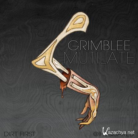 Grimblee - Mutilate (2012)