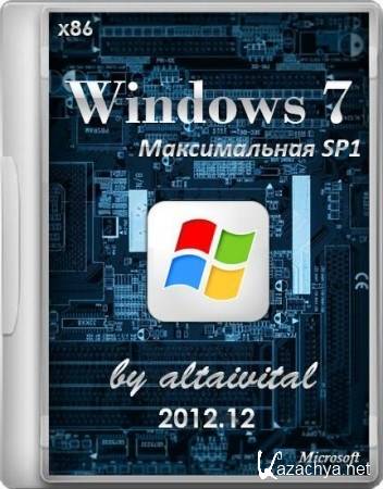 Windows 7  SP1 by altaivital 2012.12 (x86/RUS/2012)