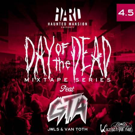 GTA - Hard Day Of The Dead 2012 Mix (2012)