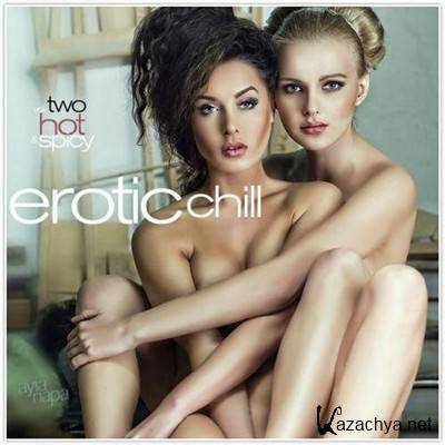 Erotic Chill Vol 2 Hot & Spicy (2012)