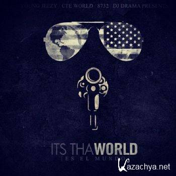 Young Jeezy - Its Tha World (Official Mixtape) (2012)