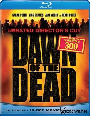   / Dawn of the Dead (Unrated Director's Cut) (2004 ., , HDRip) Dub