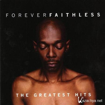 Faithless - Forever Faithless: The Greatest Hits (2005)