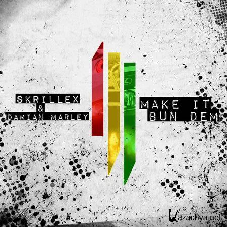 Skrillex & Damian Marley - Make It Bun Dem Remixes: Moombroton Favorites (2012)
