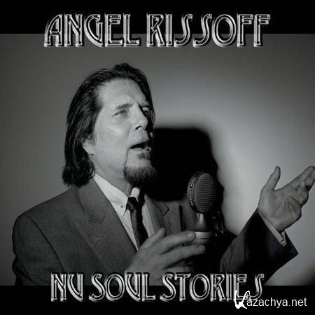 Angel Rissoff - Nu Soul Stories (2012)