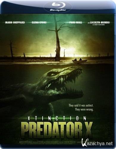  / Xtinction: Predator X / Alligator X (2010) BDRemux 1080p