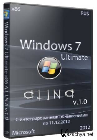 Windows 7 Ultimate x86 A.L.I.N.A v.1.0 (RUS/2012)