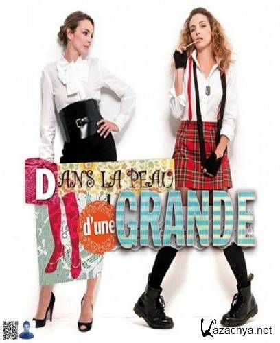    / Dans la peau d'une grande (2011/SATRip/1400mb)