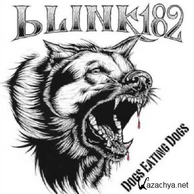 Blink-182 - Dogs Eating Dogs [EP] (2012)