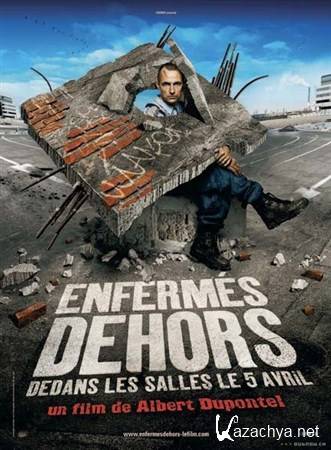  /   / Enfermes dehors (2006) DVDRip