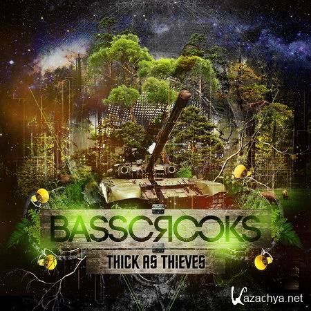Basscrooks - Thick as Thieves EP (2012)