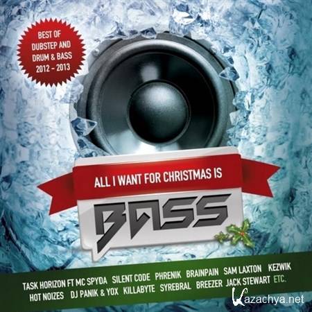 All I Want For Christmas Is Bass (Best of Dubstep and Drum & Bass) (2012)