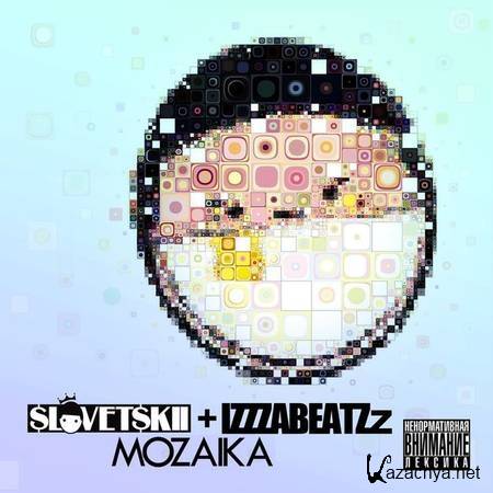 Slovetskii (Konstantah) + IzzaBeatzz - Mozaika EP (2012)