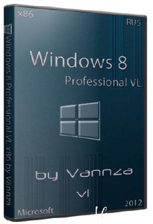 Windows 8 Professional VL x86 by Vannza v1 (RUS/2012)