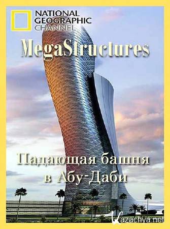 :    - / MegaStructures: The Leaning Tower of Abu Dhabi (2011) HDTVRip 