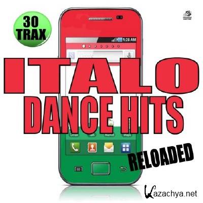 VA - Italo Dance Hits Reloaded (2012)