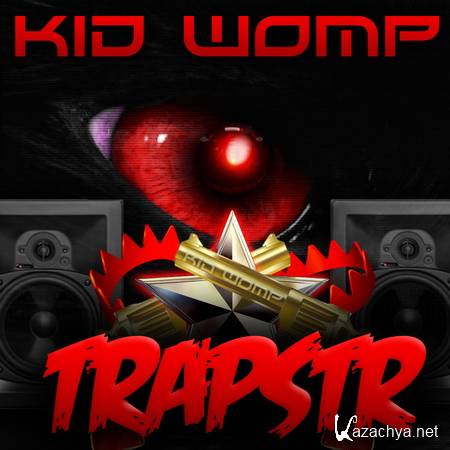 Kid Womp - TRAPSTR EP (2012)