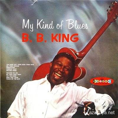 B.B. King - My Kind of Blues (1961)