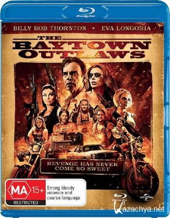   / The Baytown Outlaws (2012) HDRip-AVC 