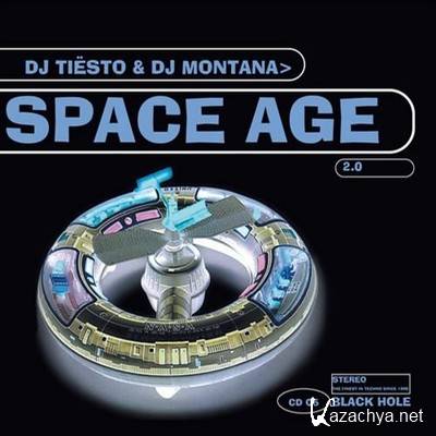 Space Age 2.0 (Mixed By DJ Tiesto & DJ Montana) (2012)