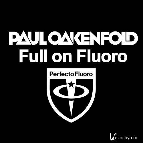 Paul Oakenfold - Full On Fluoro 020 (2012-12-25)