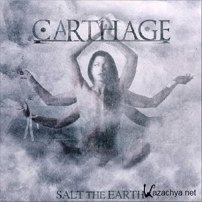 Carthage - Salt The Earth (2012)