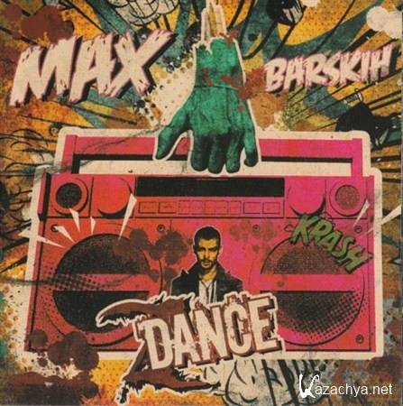 Max Barskih ( ) - Z Dance (2012)