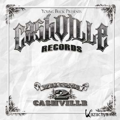 Young Buck - Welcome 2 Cashville (2012)