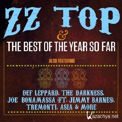 ZZ Top & The Best Of The Year So Far (2012)